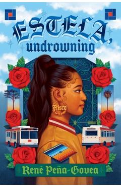 Estela, Undrowning - René Peña-govea