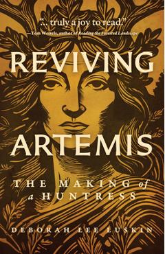 Reviving Artemis - Deborah Lee Luskin