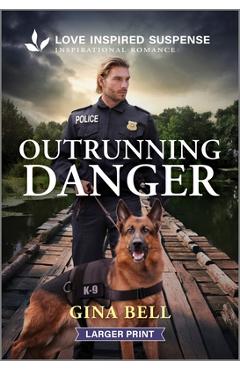 Outrunning Danger - Gina Bell