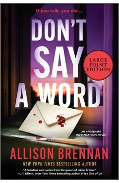 Don\'t Say a Word: An Angelhart Investigations Novel - Allison Brennan