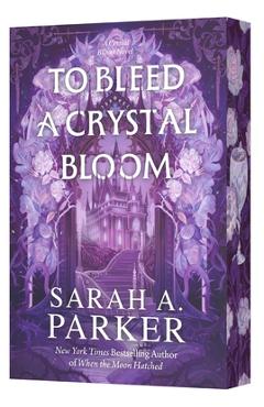 To Bleed a Crystal Bloom