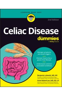 Celiac Disease for Dummies - Benjamin Lebwohl