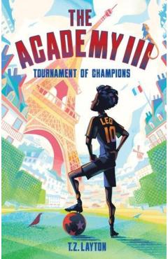The Academy III: Tournament of Champions - T. Z. Layton