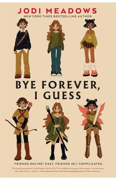 Bye Forever, I Guess - Jodi Meadows