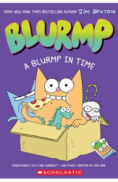 A Blurmp in Time (Catwad's Friend Blurmp #1) - Jim Benton