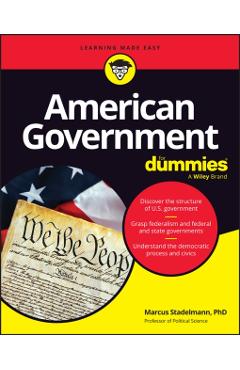 American Government for Dummies - Marcus A. Stadelmann