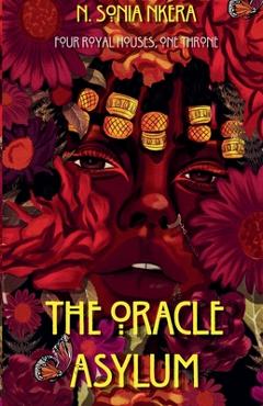 The Oracle Asylum - Sonia Nkera