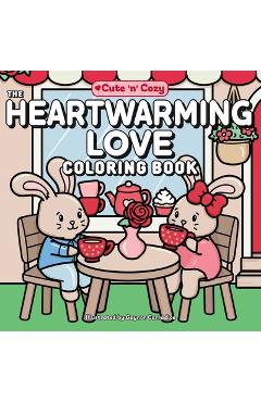 The Heartwarming Love Coloring Book