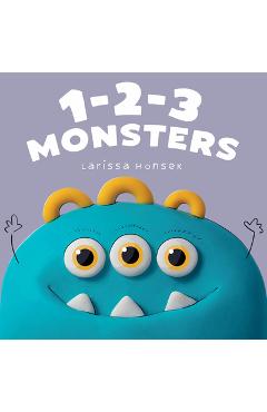 1-2-3 Monsters: A Little Monsters Counting Book - Larissa Honsek