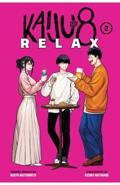 Kaiju No. 8: Relax, Vol. 2 - Kizuku Watanabe