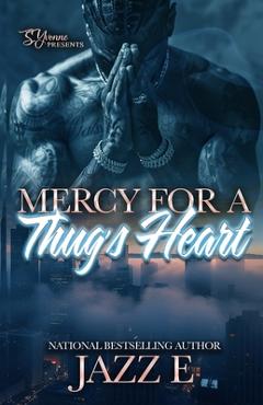 Mercy For A Thug's Heart - Jazz E