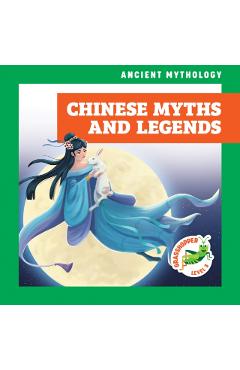 Chinese Myths and Legends - Janie Havemeyer