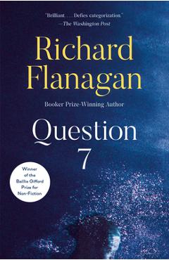 Question 7 - Richard Flanagan