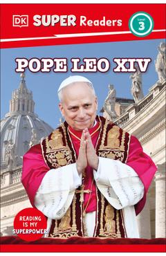 DK Super Readers Level 3 Pope Leo XIV -