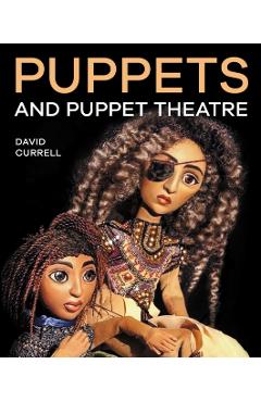 Puppets & Puppet Theatre - David Currell