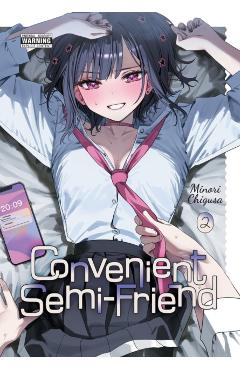Convenient Semi-Friend, Vol. 2 - Minori Chigusa