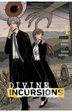 Divine Incursions, Vol. 1 (Manga) - Kouya Ashitaka