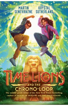 Time Lions and the Chrono-Loop - Krystal Sutherland