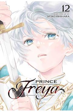 Prince Freya, Vol. 12 - Keiko Ishihara