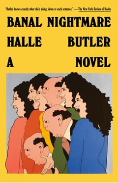 Banal Nightmare - Halle Butler