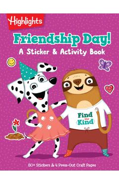 Friendship Day! a Sticker and Activity Book: A Find the Kind Activity Book -