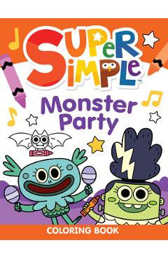 Super Simple Monster Party Coloring Book -