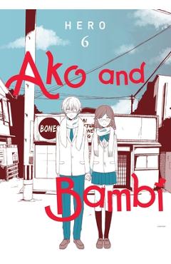 Ako and Bambi, Vol. 6: Volume 6 -
