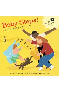 Baby Steps: A sing-along Bebop book for kids! - Camille V. Harris