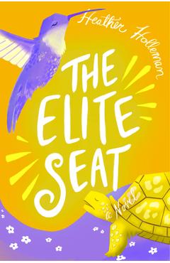 The Elite Seat: Elita Brown Book #3 Volume 3 - Heather Holleman