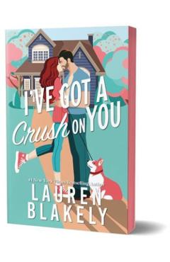 I've Got a Crush on You (Deluxe Edition) - Lauren Blakely