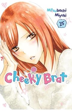 Cheeky Brat, Vol. 15: Volume 15 - Mitsubachi Miyuki