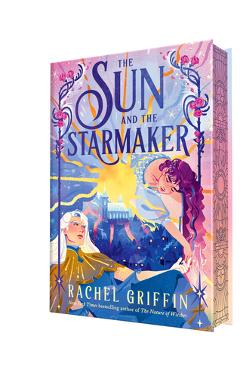 The Sun and the Starmaker - Rachel Griffin