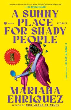 A Sunny Place for Shady People: Stories - Mariana Enriquez