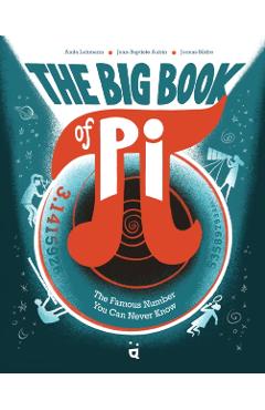 The Big Book of Pi: The Famous Number You Can Never Know - Jean-baptiste Aubin