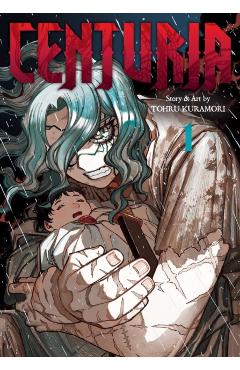 Centuria, Vol. 1 - Tohru Kuramori