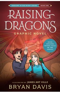 Raising Dragons Graphic Novel - Bryan Davis