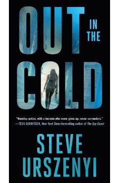 Out in the Cold: An Alex Martel Thriller - Steve Urszenyi