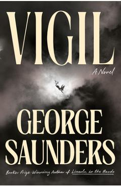 Vigil - George Saunders