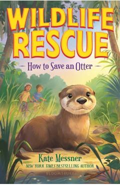 How to Save an Otter - Kate Messner