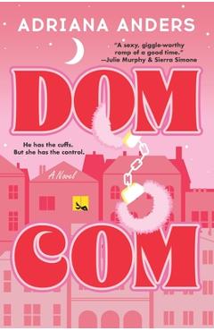 Dom-Com - Adriana Anders