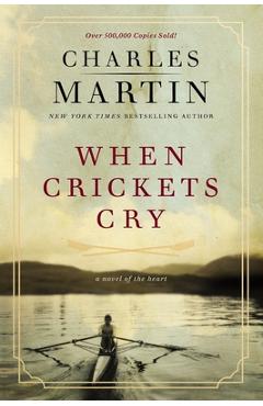 When Crickets Cry: A Novel of the Heart: Deluxe Edition