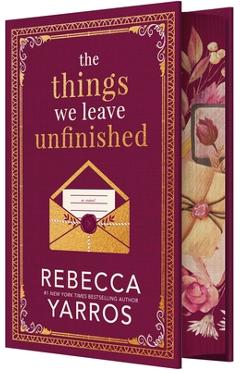 The Things We Leave Unfinished - Rebecca Yarros