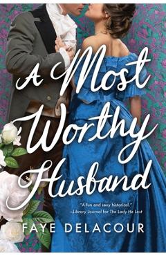 A Most Worthy Husband - Faye Delacour