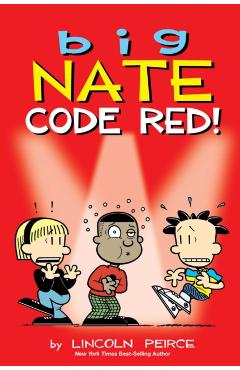 Big Nate: Code Red!: Volume 34 - Lincoln Peirce