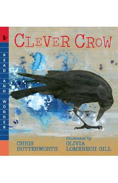 Clever Crow: Read and Wonder - Chris Butterworth