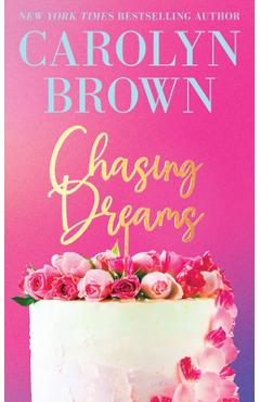 Chasing Dreams - Carolyn Brown