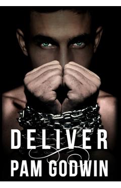 Deliver - Pam Godwin