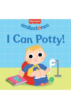 Fisher-Price: I Can Potty! - Candy Wellins