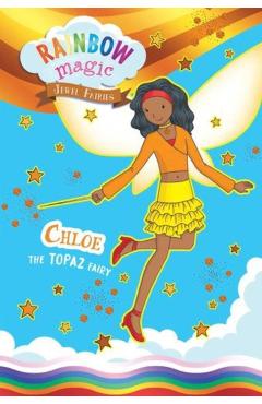 Rainbow Magic Jewel Fairies #4: Chloe the Topaz Fairy - Daisy Meadows