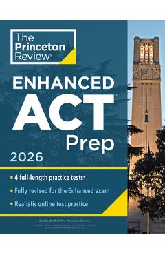 Princeton Review Enhanced ACT Prep, 2026: 4 Practice Tests + Content Review + Strategies -